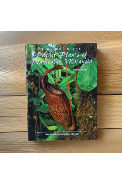 Book - A Guide to the Pitcher Plants of Peninsular Malaysia